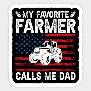 My Favorite Farmer Calls Me Dad - Tractor Gift for Farming Dads Father's Day Sticker